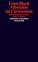 Ernst Bloch: Atheismus im Christentum. Zur Religion des Exodus und des Reichs., Buch