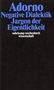 Theodor W. Adorno: Negative Dialektik. Jargon der Eigentlichkeit, Buch