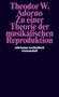 Theodor W. Adorno: Zu einer Theorie der musikalischen Reproduktion, Buch