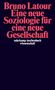 Bruno Latour: Eine neue Soziologie für eine neue Gesellschaft, Buch