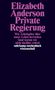 Elizabeth Anderson: Private Regierung, Buch