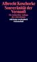 Albrecht Koschorke: Souveränität der Vernunft, Buch