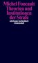 Michel Foucault: Theorien und Institutionen der Strafe, Buch
