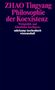 "ZHAO Tingyang, Philosophie der Koexistenz, Weltpolitik und künstliche Intelligenz, suhrkamp taschenbuch wissenschaft.", Buch