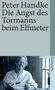 Peter Handke: Die Angst des Tormanns beim Elfmeter, Buch, Buch