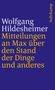 Wolfgang Hildesheimer: Mitteilungen an Max über den Stand der Dinge und anderes, Buch