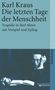 Karl Kraus: Die letzten Tage der Menschheit. Tragödie in fünf Akten mit Vorspiel und Epilog., Buch