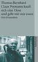 Thomas Bernhard: Claus Peymann kauft sich eine Hose und geht mit mir essen, Buch
