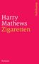 Harry Mathews, Zigaretten, Roman. Roter Hintergrund, senkrechter gelber Text rechts: Suhrkamp.