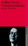 Volker Braun: Trotzdestonichts oder Der Wendehals, Buch, Buch