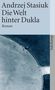 Andrzej Stasiuk: Die Welt hinter Dukla, Buch