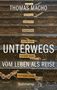 Thomas Macho: Unterwegs, Buch, Buch