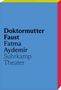 Fatma Aydemir: Doktormutter Faust, Buch
