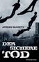 „ADRIAN McKINTY,“ „DER SICHERE TOD,“ „Kriminalroman.“ Silhouetten von vier Personen auf grauem Hintergrund., Buch