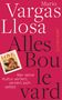 Mario Vargas Llosa: Alles Boulevard, Buch