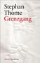 Stephan Thome: Grenzgang, Buch