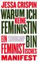 Jessa Crispin: Warum ich keine Feministin bin, Buch