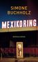 Simone Buchholz: Mexikoring, Buch