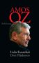 Amos Oz: Liebe Fanatiker, Buch