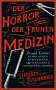 Lindsey Fitzharris: Der Horror der frühen Medizin, Buch