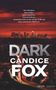 Candice Fox: Dark, Buch