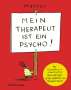 Nicolas Mahler: Mein Therapeut ist ein Psycho, Buch