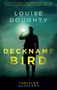 Louise Doughty: Deckname: Bird, Buch