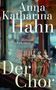 Anna Katharina Hahn: Der Chor, Buch