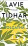 Texte: LAVIE TIDHAR, GOLGATHA, THRILLER, SUHRKAMP. Illustration: Olivenzweige und gelbes Schädelmotiv im Hintergrund., Buch