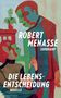 "ROBERT MENASSE, SUHRKAMP, DIE LEBENSENTSCHEIDUNG, NOVELLE"; Künstlerische Illustration von Personen in intensiven Farben., Buch