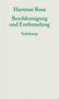 Hartmut Rosa: Beschleunigung und Entfremdung, Buch