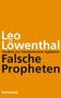 Leo Löwenthal: Falsche Propheten, Buch