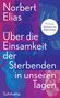 Norbert Elias: Über die Einsamkeit der Sterbenden in unseren Tagen, Buch