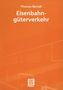 Thomas Berndt: Eisenbahngüterverkehr, Buch