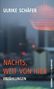 Ulrike Schäfer: Nachts, weit von hier, Buch