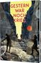 Gestern war noch Krieg, Buch