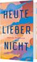 „HEUTE LIEBER NICHT“ von Nikola Huppertz. Illustration mit blau-orangefarbenen Wolken., Buch