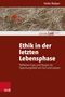 Heike Walper: Ethik in der letzten Lebensphase, Buch