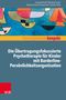 Irmgard Kreft: Die Übertragungsfokussierte Psychotherapie für Kinder mit Borderline-Persönlichkeitsorganisation, Buch