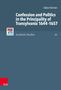Gábor Kármán: Confession and Politics in the Principality of Transylvania 1644-1657, Buch