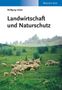 Wolfgang Haber: Landwirtschaft und Naturschutz, Buch