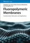 Zhaoliang Cui: Fluoropolymeric Membranes, Buch