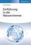 Georg Schwedt: Einführung in die Wasserchemie, Buch