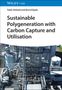 „Sustainable Polygeneration with Carbon Capture and Utilisation” von Falah Alobaid und Bernd Epple. Industrielle Anlage., Buch