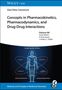 "Concepts in Pharmacokinetics, Pharmacodynamics, and Drug-Drug Interactions." Menschliche Figur mit beschrifteten Bahnen., Buch