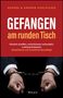 George Kohlrieser: Gefangen am runden Tisch, Buch