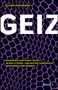 "OLIVER HOFFMANN. GEIZ. Warum wir uns damit selbst im Weg stehen – und wie wir gemeinsam mehr erreichen können. WILEY."  
Hintergrund mit lila Netzmuster.