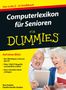 Dan Gookin: Computerlexikon für Senioren für Dummies, Buch, Buch