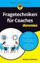 Andrea Schlösser: Fragetechniken für Coaches für Dummies, Buch