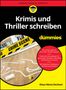 „Krimis und Thriller schreiben für dummies“, gelbes „Crime Scene“-Band und eine Kreidezeichnung eines Körpers., Buch